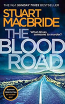The Blood Road: Scottish crime fiction at its very best: Book 11 (Logan McRae) by MacBride, Stuart | Paperback | Subject:Crime, Thriller & Mystery | Item: F3_C4_2952