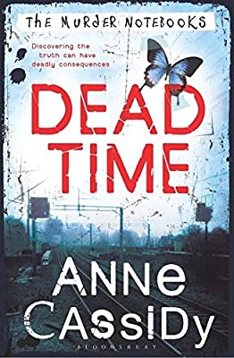 Dead Time: The Murder Notebooks by Cassidy, Anne | Paperback |  Subject: Crime & Thriller | Item Code:3406