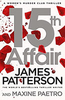 15th Affair: The evidence doesn't lie... (Women?s Murder Club 15) by Patterson, James | Paperback |  Subject: Contemporary Fiction | Item Code:10296