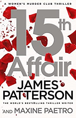 15th Affair: The evidence doesn't lie... (Women?s Murder Club 15) by Patterson, James | Paperback |  Subject: Contemporary Fiction | Item Code:10296