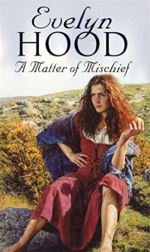A Matter Of Mischief by Hood, Evelyn | Subject:Fiction