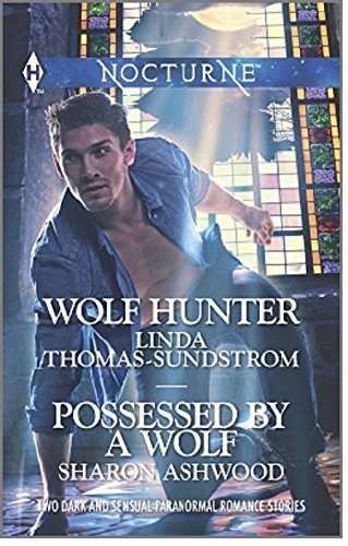 Wolf Hunter and Possessed by a Wolf: Unfinished Business / Island of Flowers / Mind Over Matter (Harlequin Nocturne) Second Hand Book Online