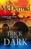 Trick Of The Dark by McDermid, Val | Paperback |  Subject: Contemporary Fiction | Item Code:R1|F5|2811