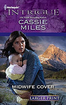 Midwife Cover (Harlequin Intrigue) by Miles, Cassie | Paperback |  Subject: Romance | Item Code:2502