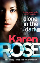 Alone in the Dark (The Cincinnati Series Book 2) by Rose, Karen | Paperback |  Subject: Contemporary Fiction | Item Code:R1|F3|2674