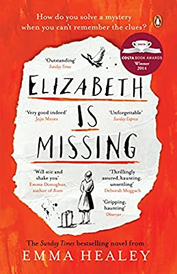 Elizabeth is Missing by Healey, Emma | Paperback |  Subject: Contemporary Fiction | Item Code:5072