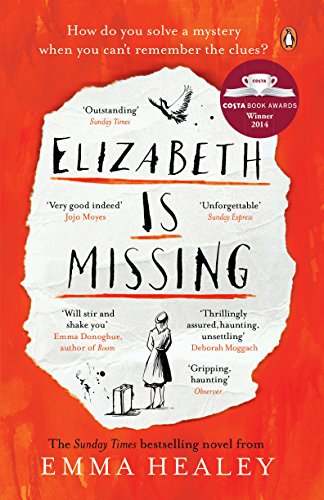 Elizabeth is Missing by Healey, Emma | Subject:Literature & Fiction