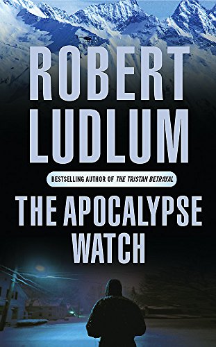 The Apocalypse Watch by Ludlum, Robert | Subject:Crime, Thriller & Mystery