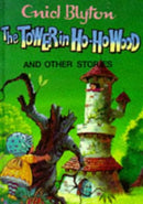 The Tower in Ho-Ho Wood and Other Stories (Enid Blyton's Popular Rewards Series 3) Second Hand Book Online