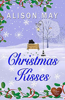 Christmas Kisses by May, Alison | Subject:Literature & Fiction