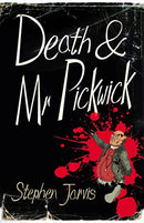 Death and Mr Pickwick: A Novel by Jarvis, Stephen | Subject:Biographies, Diaries & True Accounts