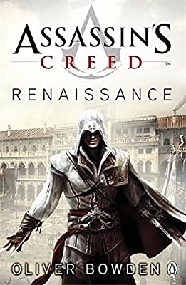 Assassin's Creed the Renaissance Codex Book 1: Assassin's Creed Book 1 by Bowden, Oliver | Paperback |  Subject: Action & Adventure | Item Code:5069