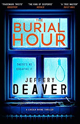 The Burial Hour: Lincoln Rhyme Book 13 (Lincoln Rhyme Thrillers) by Deaver, Jeffery | Hardcover |  Subject: Music | Item Code:HB/271