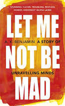 Let Me Not Be Mad: A Story of Unravelling Minds Second Hand Book Online
