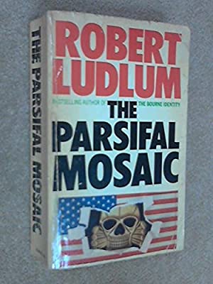 The Parsifal Mosaic by Ludlum Robert | Paperback |  Subject: Thrillers | Item Code:R1|G1|2851