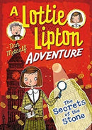 Secrets of the Stone A Lottie Lipton Adventure by 0 | Paperback |  Subject: 0 | Item Code:CH | 313