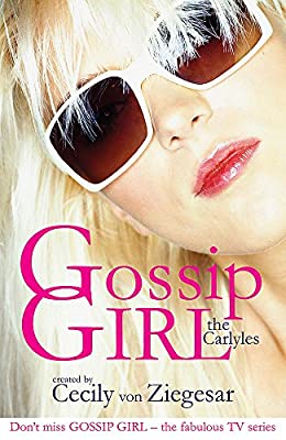 Gossip Girl: The Carlyles (Gossip Girl the Carlyles 1)