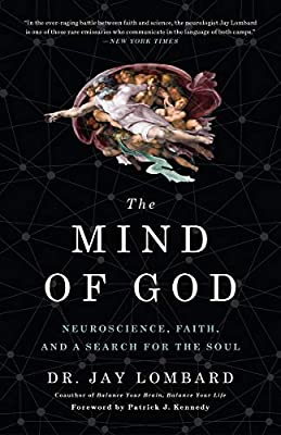 The Mind of God: Neuroscience, Faith, and a Search for the Soul by Lombard, Jay | Paperback |  Subject: Healthy Living & Wellness | Item Code:R1|H3|3412