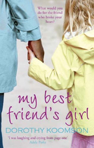 My Best Friend's Girl by Koomson, Dorothy | Subject:Fiction