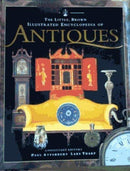 The Little, Brown Illustrated Encyclopedia Of Antiques by Tharp, Lars|Atterbury, Paul | Paperback | Subject:Arts, Film & Photography | Item: R1_B5_5203