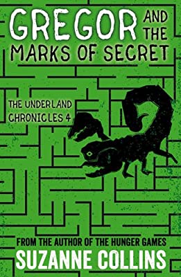 Gregor and the Marks of Secret (The Underland Chronicles)