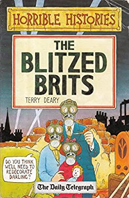 HORRIBLE HISTORIES THE BLITZED BRITS