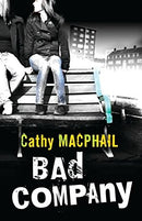 Bad Company by Macphail, Cathy | Subject:Children's & Young Adult