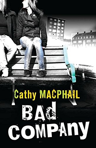 Bad Company by Macphail, Cathy | Subject:Children's & Young Adult