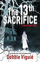 The 13th Sacrifice (Witch Hunt 1) by Viguie, Debbie | Paperback | Subject:Contemporary Fiction | Item: FL_F3_D2_4999