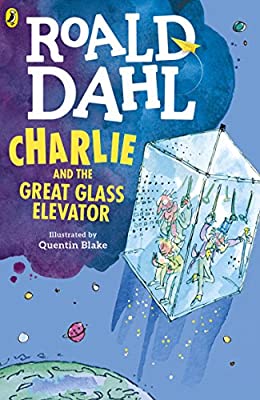 Charlie and the Great Glass Elevator (Dahl Fiction)