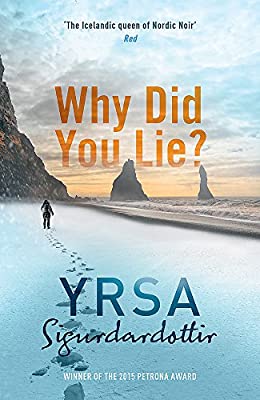 Why Did You Lie? by Sigurdardottir, Yrsa | Hardcover |  Subject: Crime, Thriller & Mystery | Item Code:HB/179