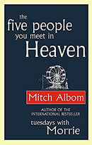 The Five People You Meet In Heaven by Albom, Mitch | Paperback |  Subject: Contemporary Fiction | Item Code:R1|D1|1626