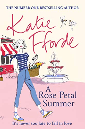 A Rose Petal Summer: The #1 Sunday Times bestseller by Fforde, Katie | Subject:Fiction