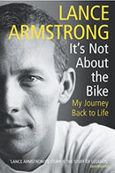 It's Not About The Bike: My Journey Back to Life by Armstrong, Lance | Paperback |  Subject: Biographies & Autobiographies | Item Code:R1|G2|2945