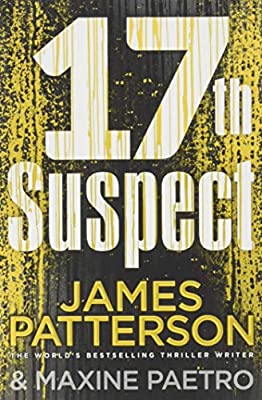 17th Suspect: A methodical killer gets personal (Women?s Murder Club 17) by Patterson, James | Paperback |  Subject: Contemporary Fiction | Item Code:R1|H3|3408