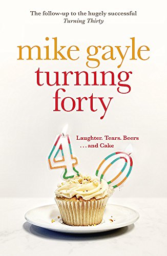 Turning Forty by Gayle, Mike | Subject:Literature & Fiction