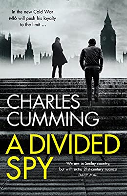 A Divided Spy: A gripping espionage thriller from the master of the modern spy novel (Thomas Kell Spy Thriller, Book 3) by Cumming, Charles | Hardcover |  Subject: Action & Adventure | Item Code:HB/177