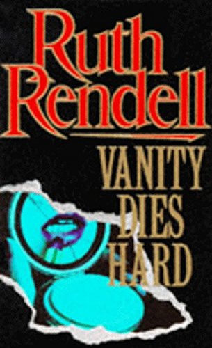 Vanity Dies Hard by Rendell, Ruth | Subject:Crime, Thriller & Mystery