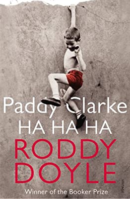 Paddy Clarke Ha Ha Ha: Booker Prize Winner 1993