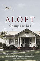 Aloft by Lee, Chang-rae | Paperback |  Subject: Contemporary Fiction | Item Code:1889