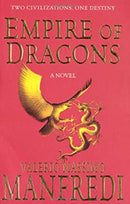 Empire of Dragons by Manfredi, Valerio Massimo | Paperback |  Subject: Historical Fiction | Item Code:R1|D2|1672