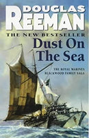 Dust On The Sea (The Royal Marines) by Reeman, Douglas | Paperback | Subject:Contemporary Fiction | Item: F3_C3_5559