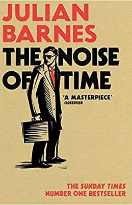 The Noise of Time by JULIAN BARNES | Paperback |  Subject: Poetry | Item Code:R1|I3|3661