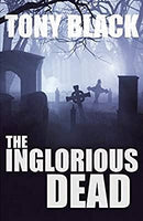Inglorious Dead: A Doug Michie Novel (Doug Michie Series) by Black, Tony | Paperback |  Subject: Literary Theory, History & Criticism | Item Code:1913