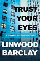 Trust Your Eyes by Barclay, Linwood | Paperback |  Subject: Crime, Thriller & Mystery | Item Code:3411