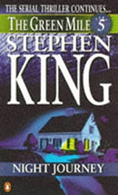 The Green Mile: Part 5:Night Journey (Green Mile S.) by King, Stephen | Paperback |  Subject:Horror |  Item Code:9780140258608|F3|R1|I5|4018