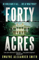 Forty Acres by Smith, Dwayne Alexander | Paperback | Subject:Crime, Thriller & Mystery | Item: F3_C2_2517