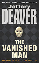 The Vanished Man: Lincoln Rhyme Book 5 (Lincoln Rhyme Thrillers) by Deaver, Jeffery | Subject:Literature & Fiction