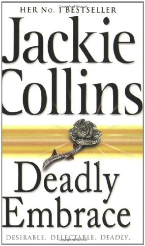 Deadly Embrace by Jackie Collins | Subject:Literature & Fiction