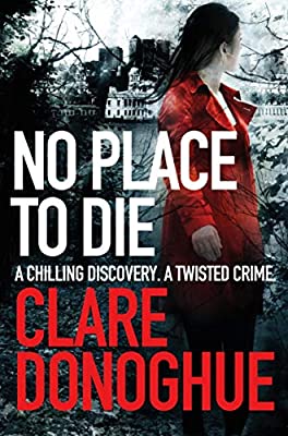 No Place to Die (Detective Jane Bennett and Mike Lockyer series) by Donoghue, Clare | Used Good | Paperback |  Subject: Crime, Thriller & Mystery | Item Code:3043